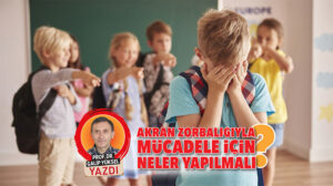 akran zorbaligiyla mucadele icin neler yapilmali b35Ff3IE.jpg